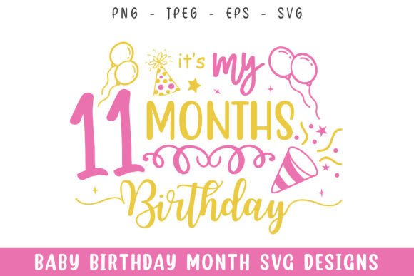 Celebrating Month 11 with Custom SVG Decor
